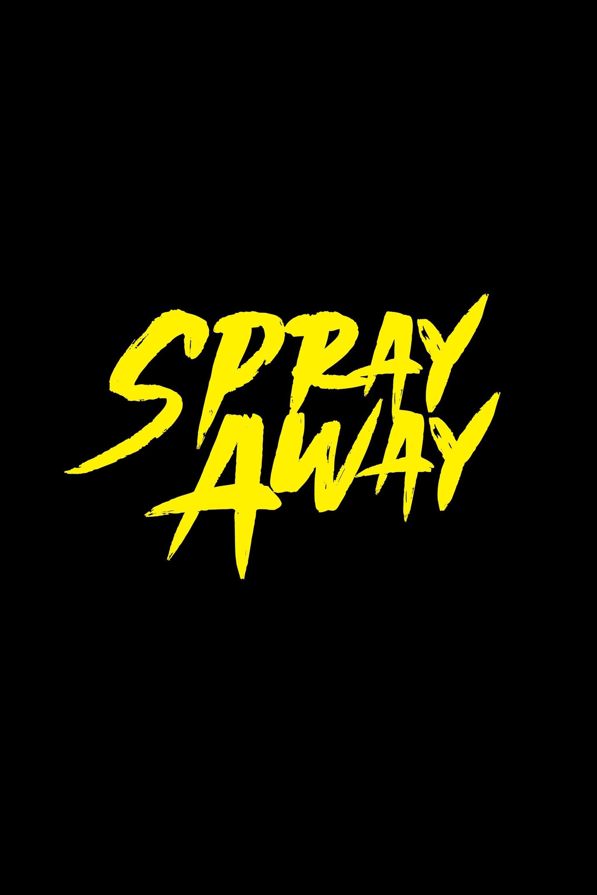 Spray Away poster