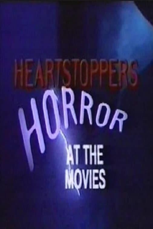 Heartstoppers: Horror at the Movies poster