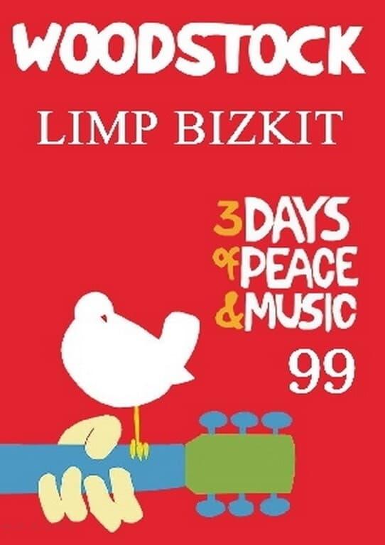 Limp Bizkit - Live at Woodstock '99 poster
