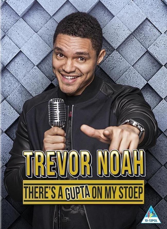 Trevor Noah: There's a Gupta on My stoep poster