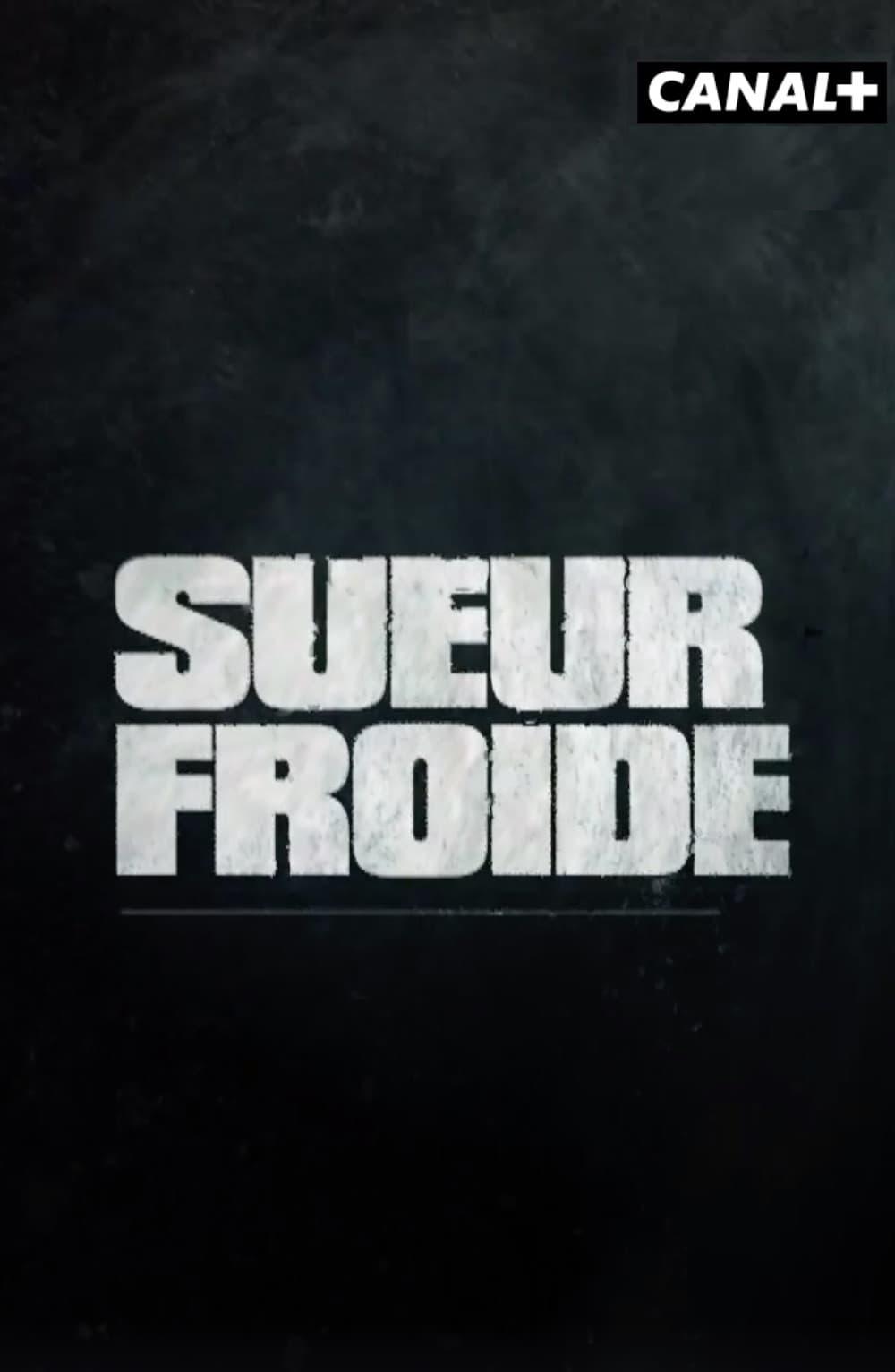 Sueur froide poster