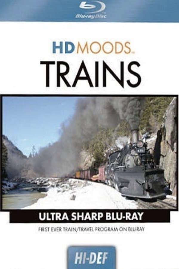 HD Moods: Trains poster