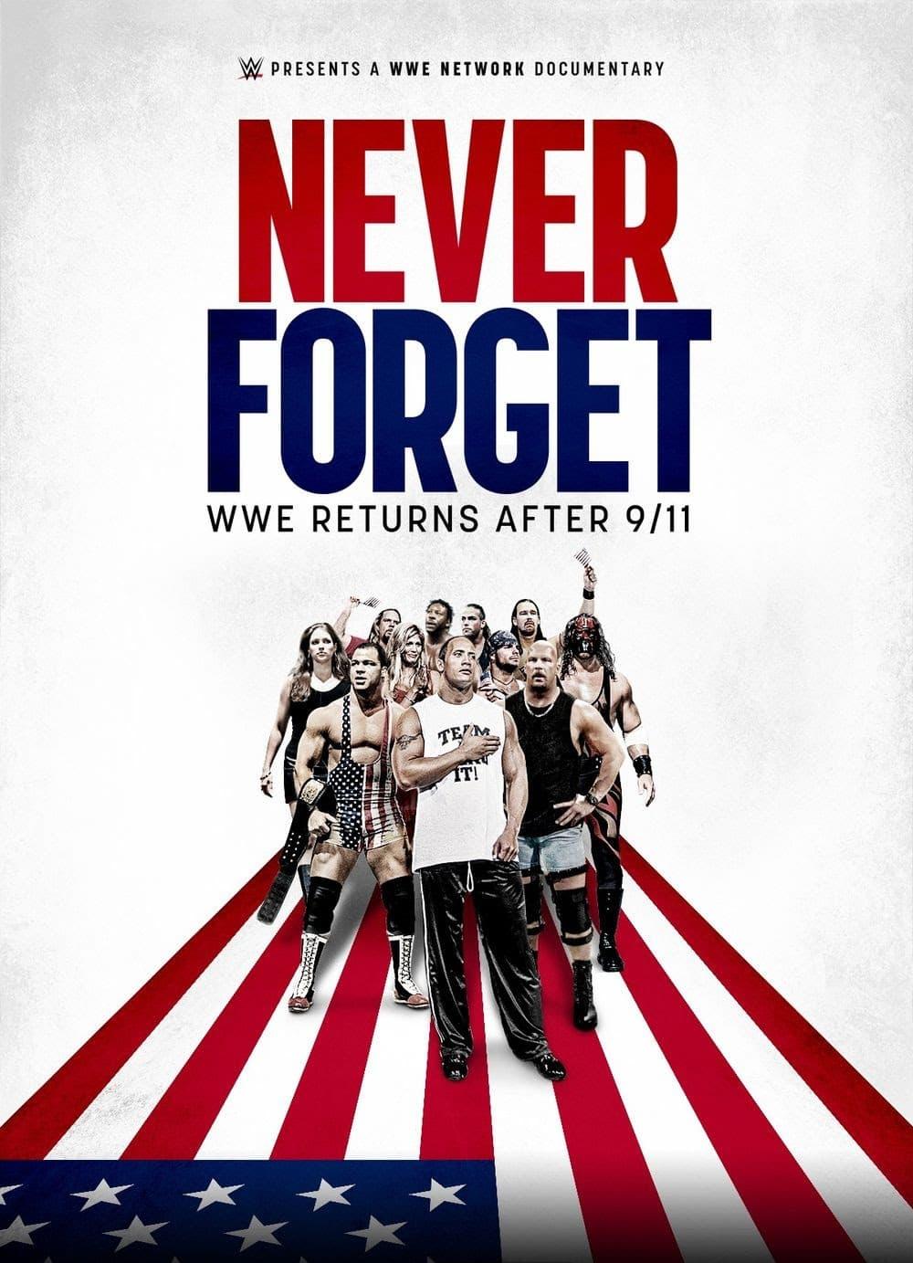 Never Forget: WWE Returns After 9/11 poster