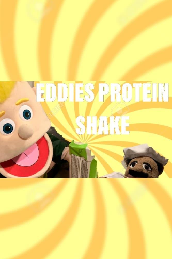 Puppet Family: Eddies Protein Shake! poster