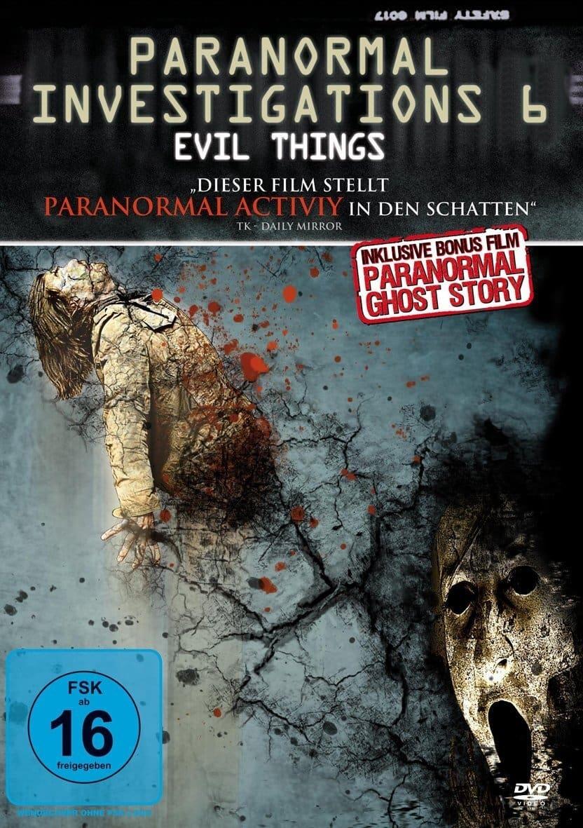 Paranormal Investigations 6 - Evil Things poster