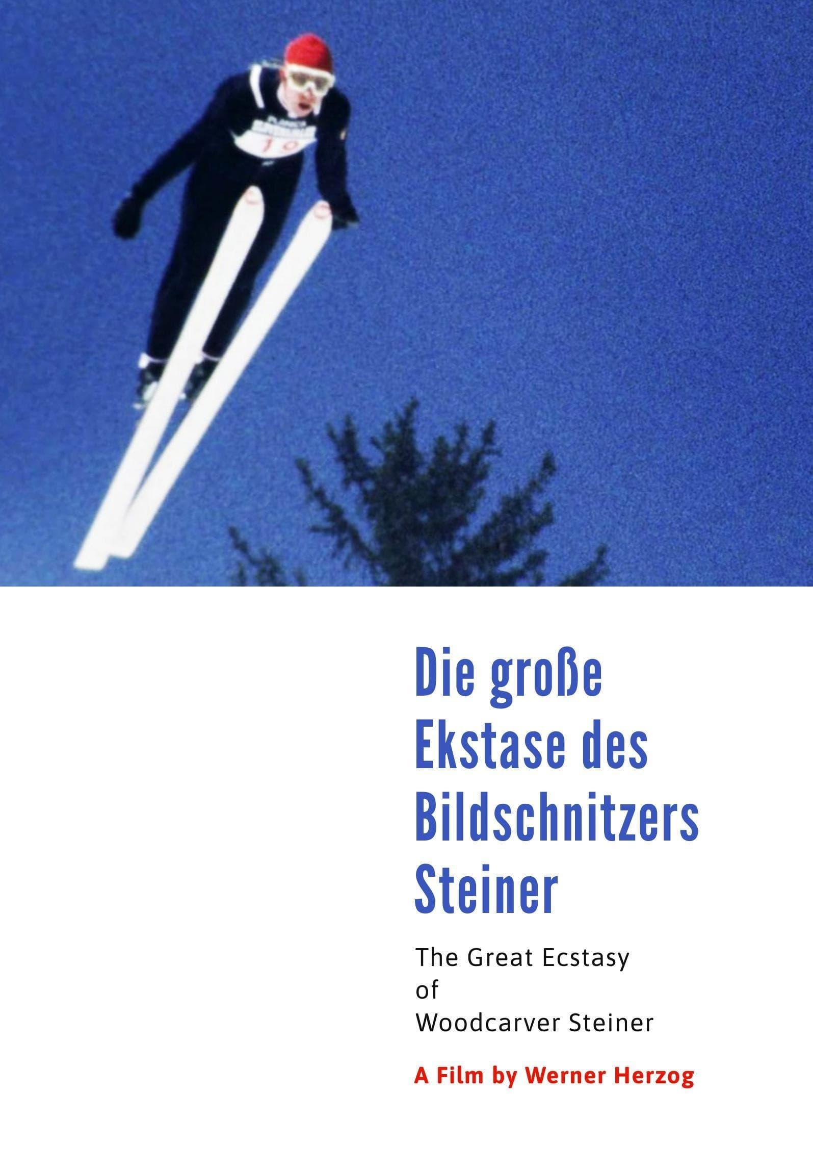 Die große Ekstase des Bildschnitzers Steiner poster