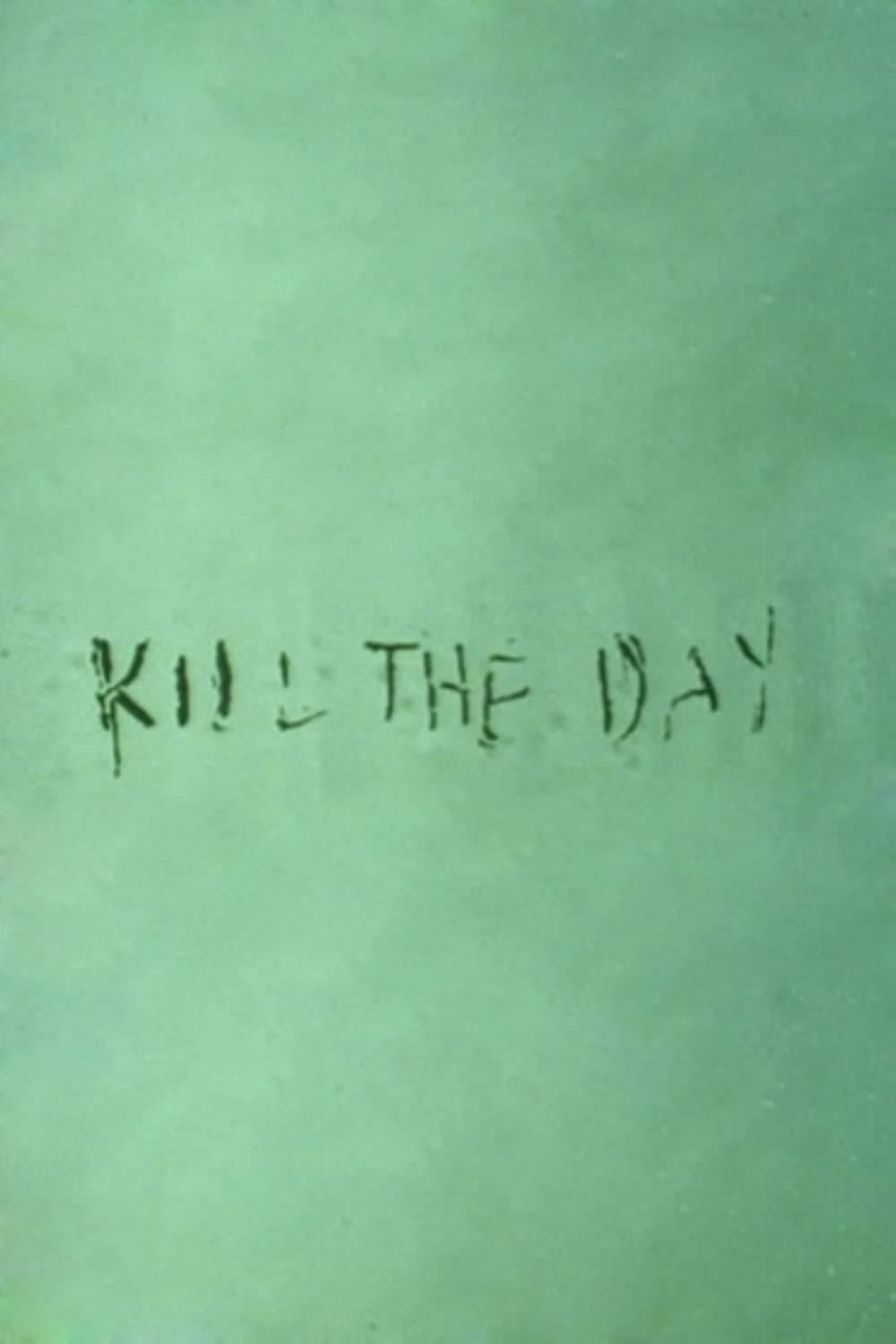 Kill the Day poster