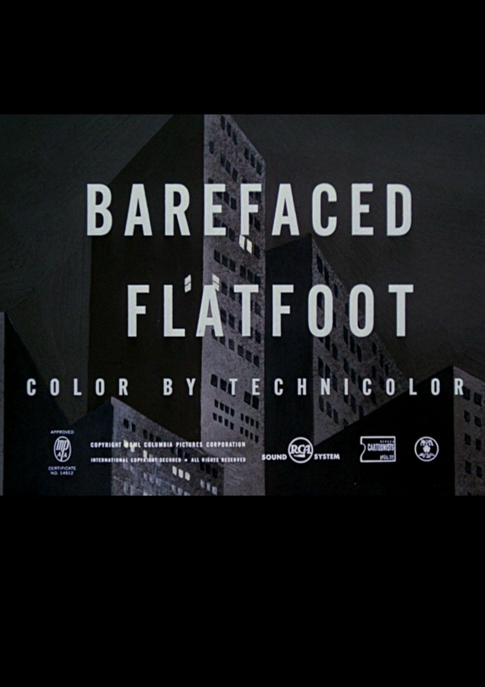 Barefaced Flatfoot poster