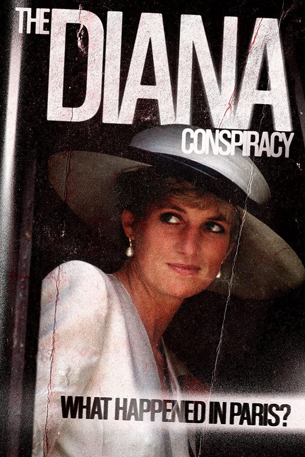 The Diana Conspiracy: What Happened in Paris? poster