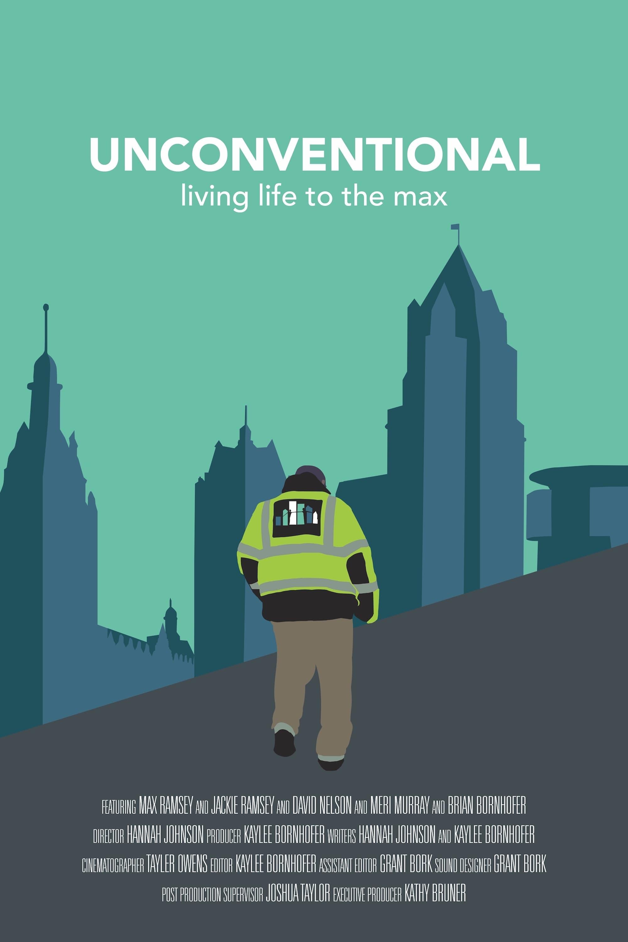 Unconventional: Living Life to the Max poster