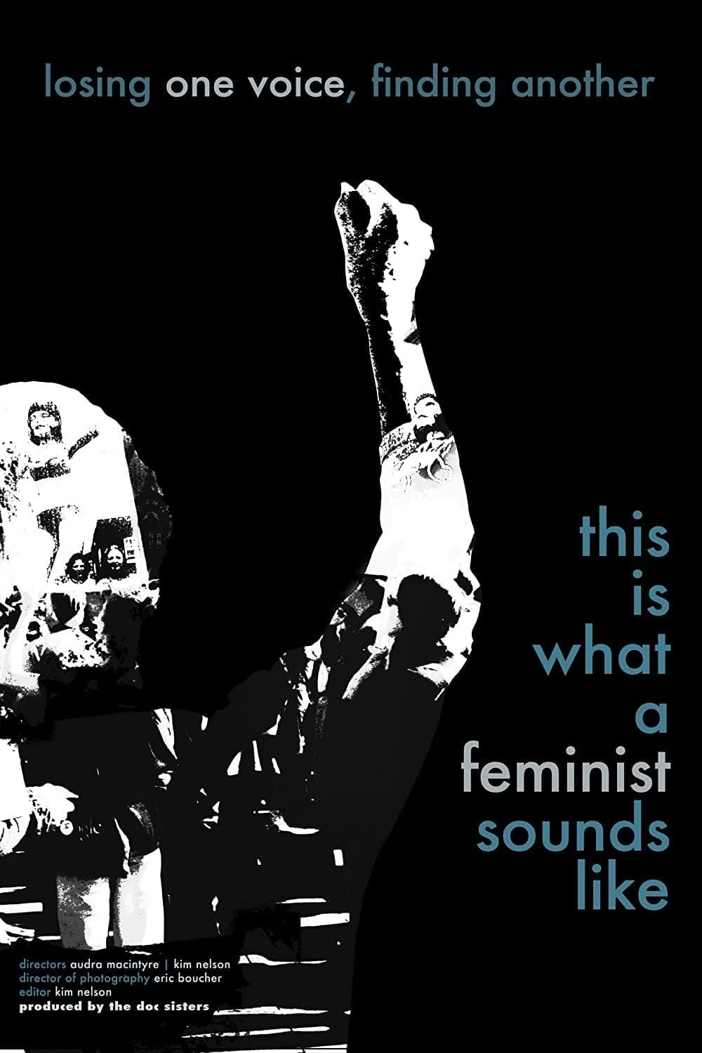 This is What a Feminist Sounds Like poster