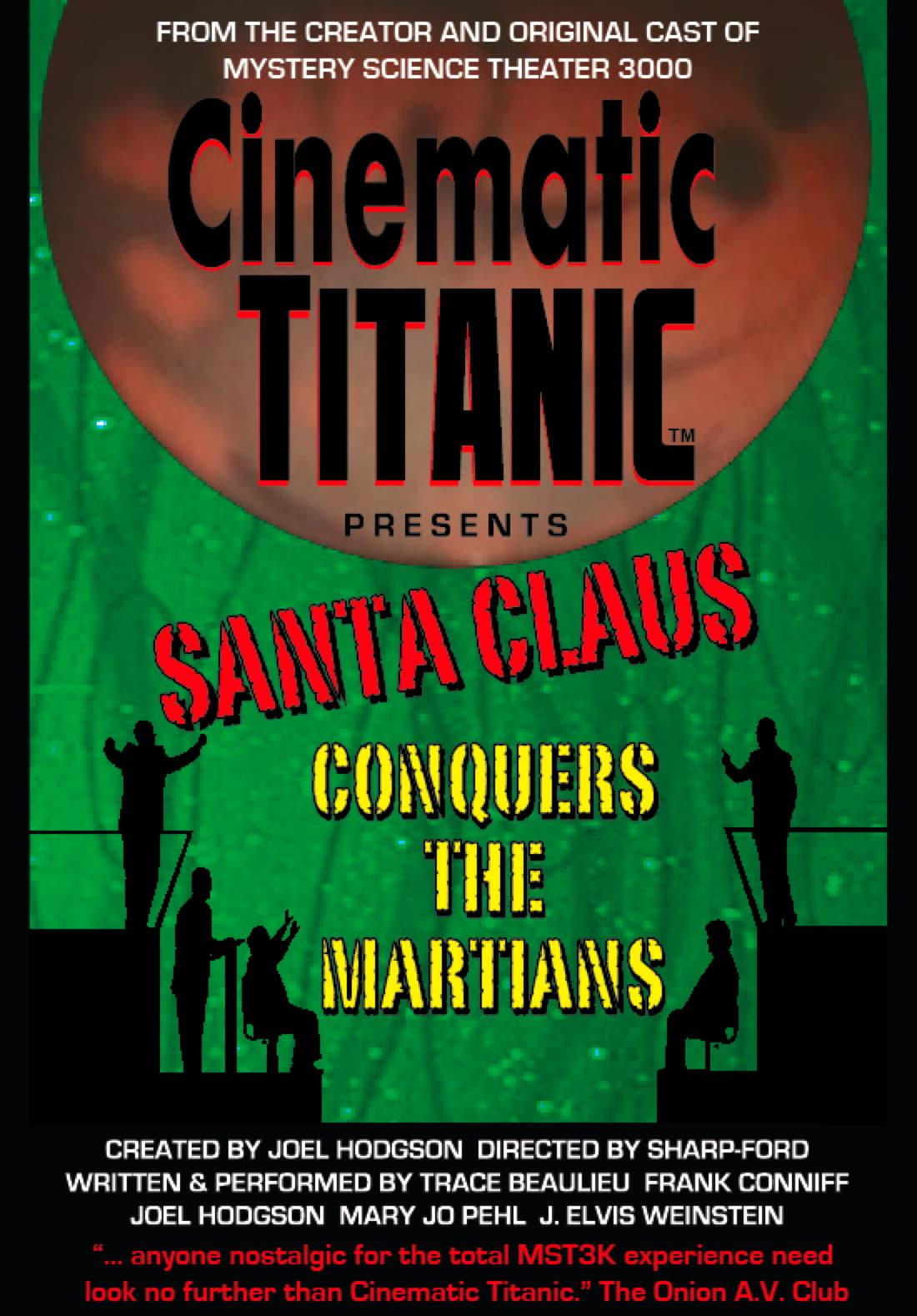 Cinematic Titanic: Santa Claus Conquers the Martians poster