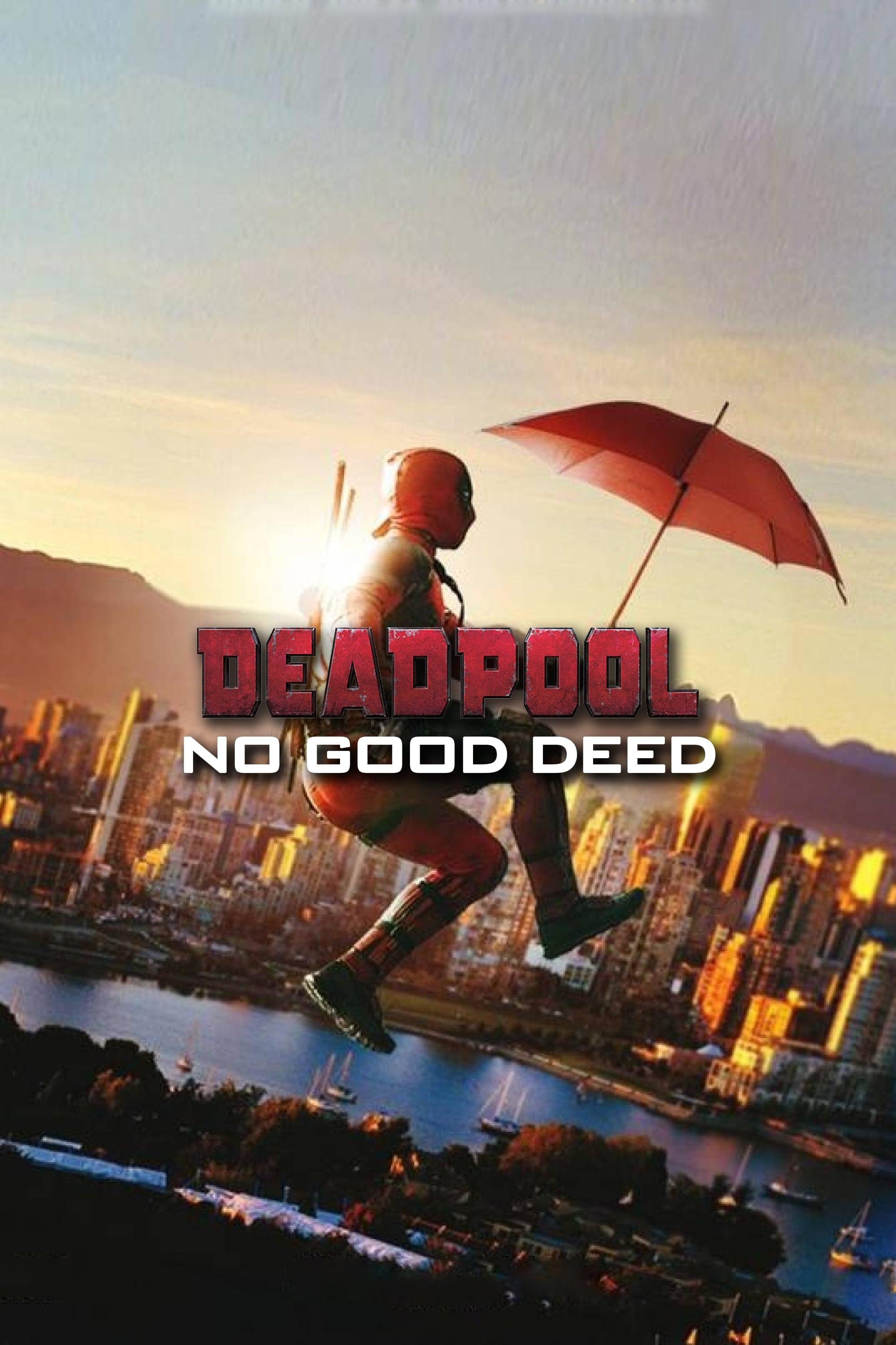 Deadpool: Keine gute Tat poster
