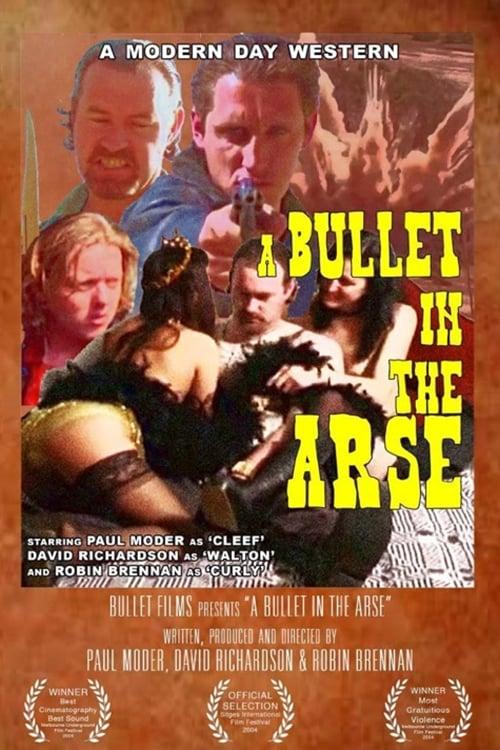 A Bullet in the Arse poster