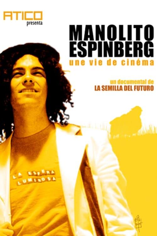 Manolito Espinberg: une vie de cinéma poster