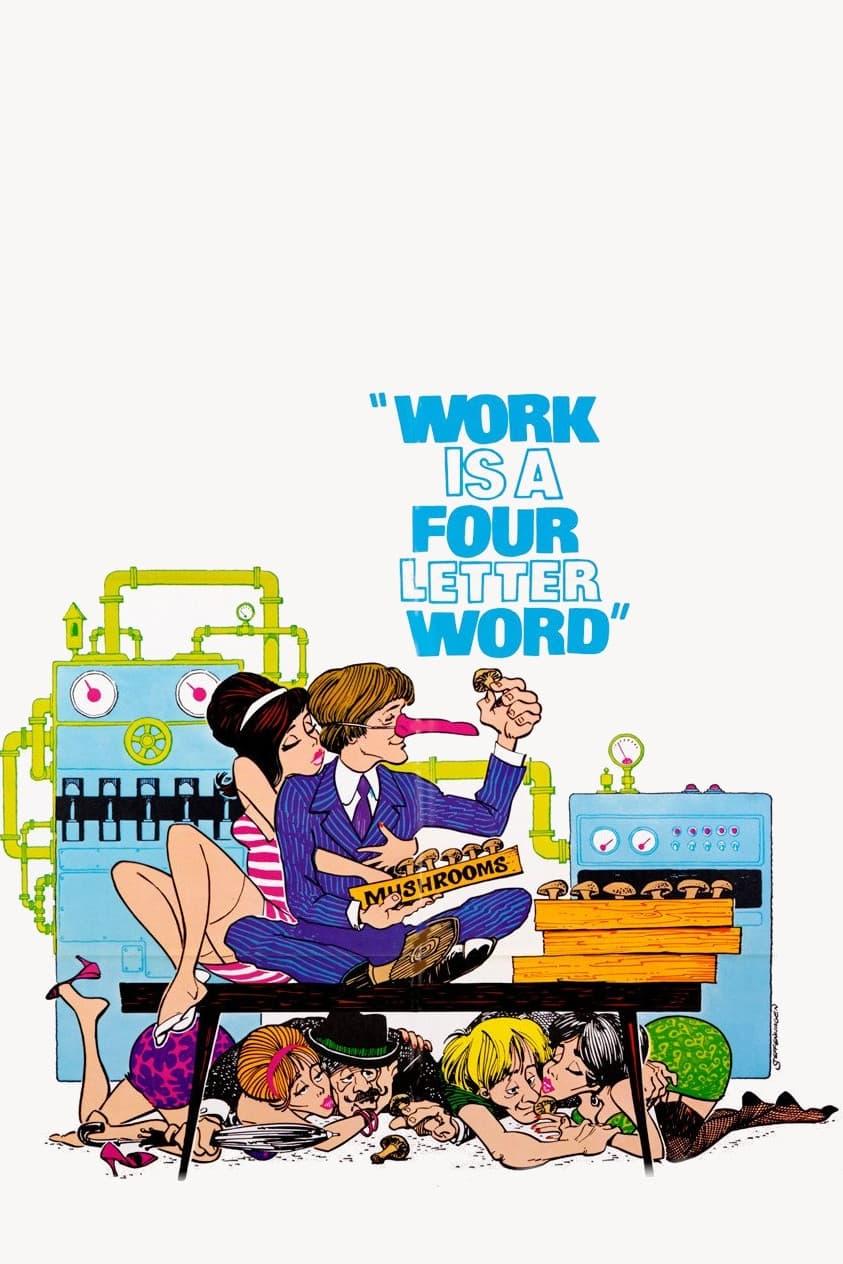 Work Is a 4-Letter Word poster