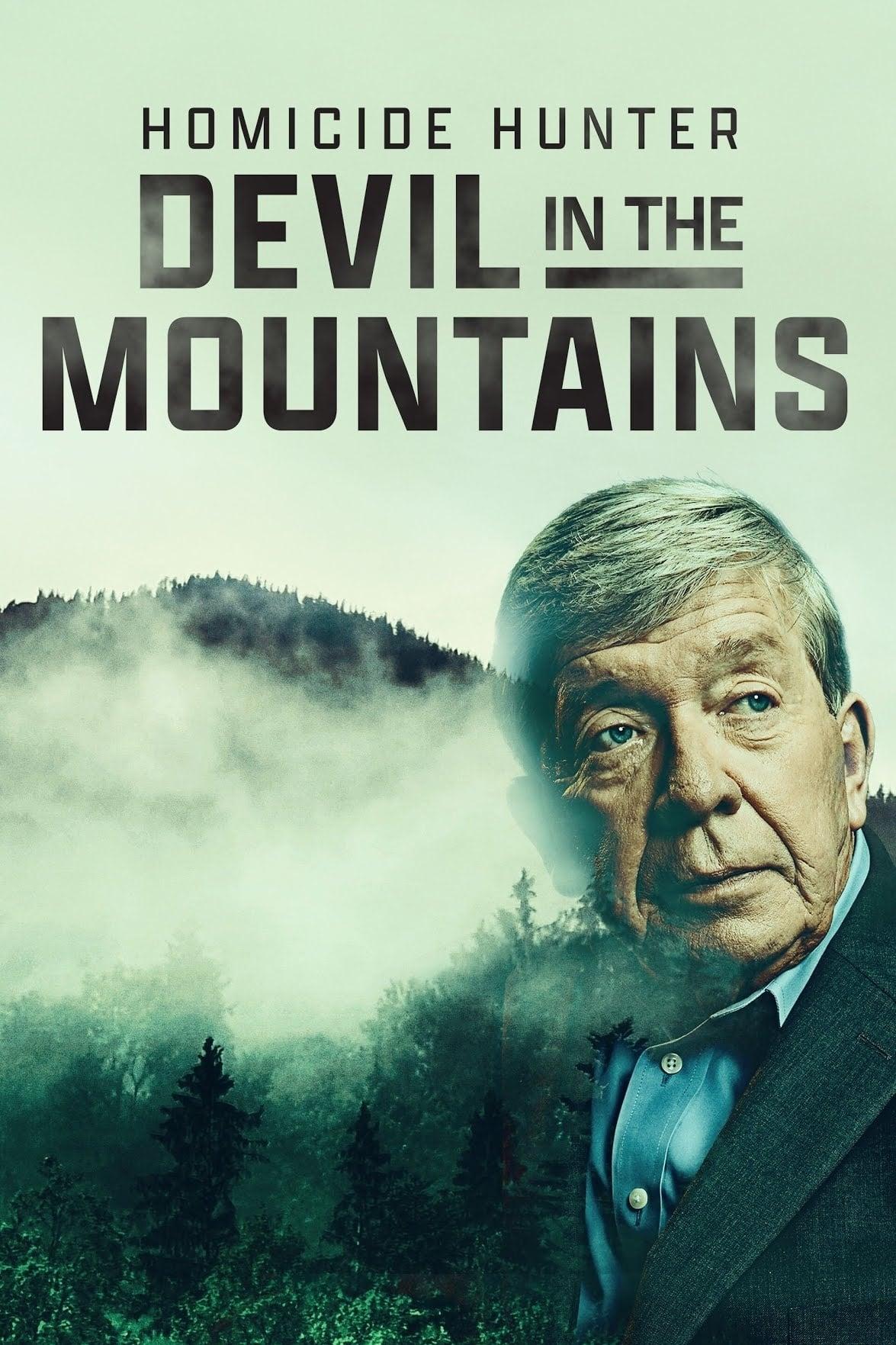 Homicide Hunter: Devil in the Mountains poster