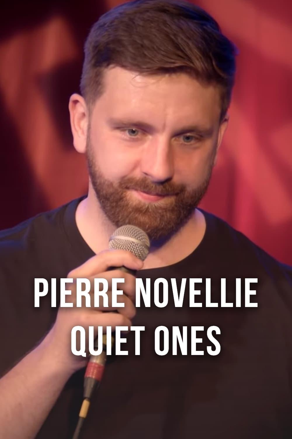 Pierre Novellie: Quiet Ones poster