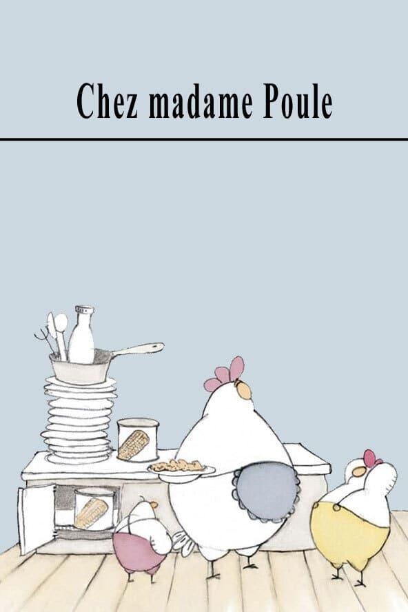 Chez Madame Poule poster