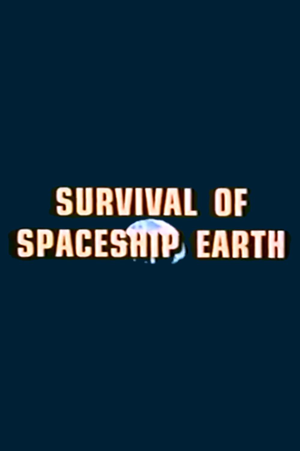 Survival of Spaceship Earth poster