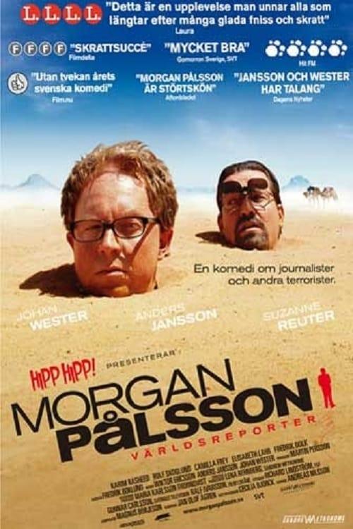 Morgan Pålsson - världsreporter poster