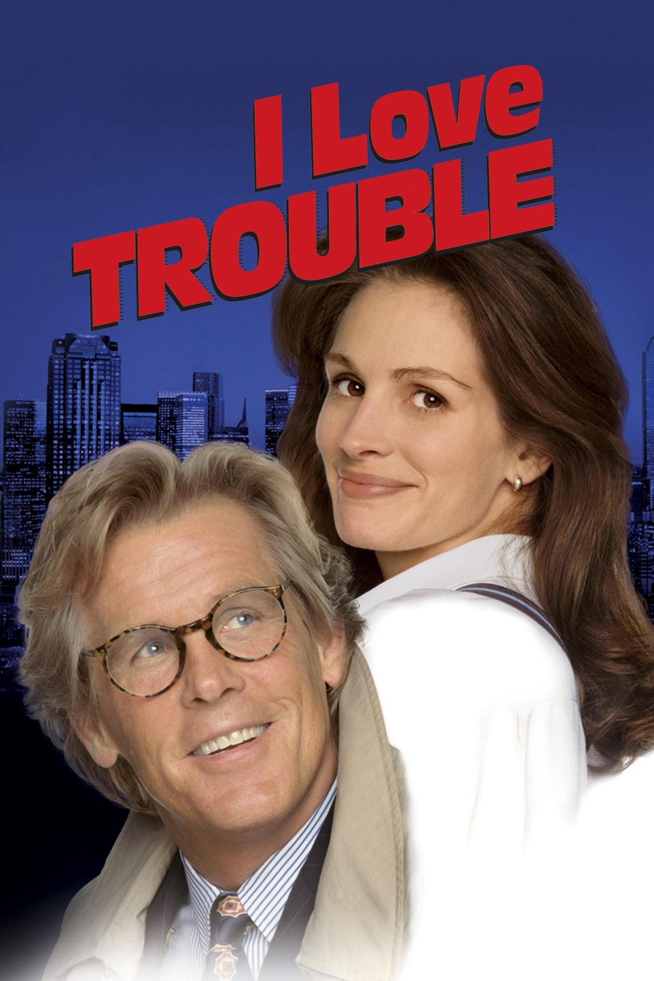 I Love Trouble - Nichts als Ärger poster