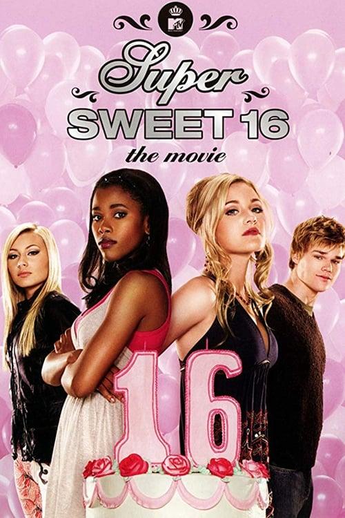 Super Sweet 16: The Movie poster