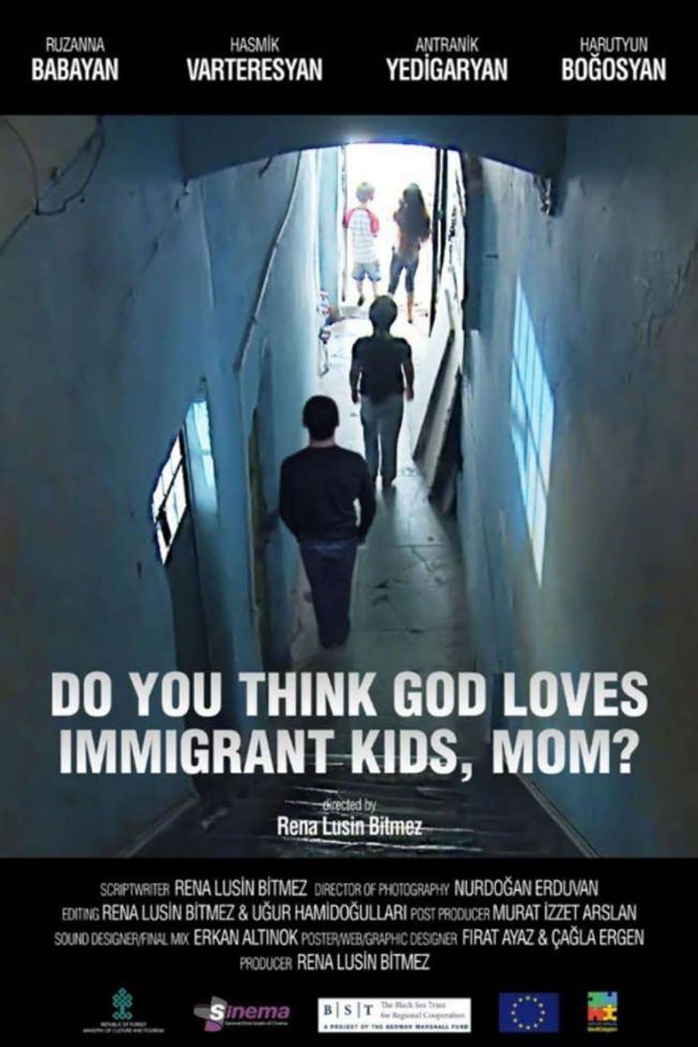 Tanrı Göçmen Çocukları Sever Mi Anne? poster