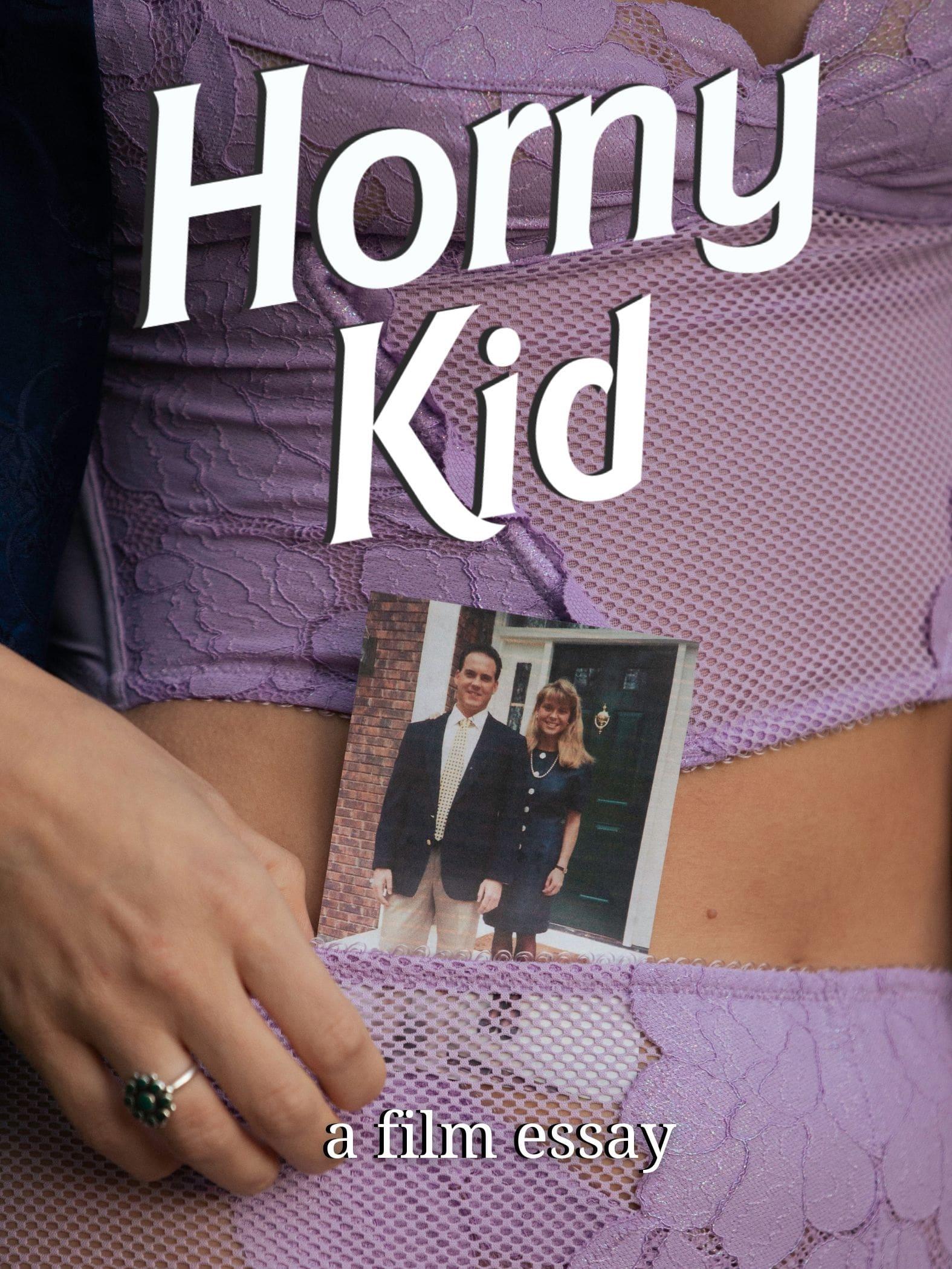 Horny Kid - A film essay poster