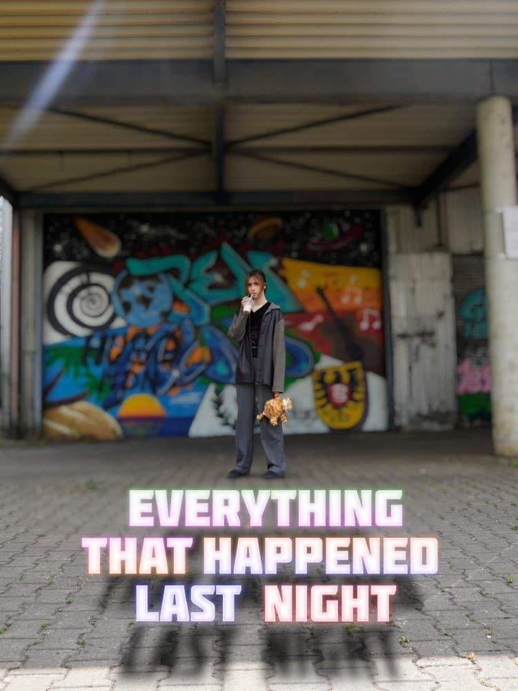 Everything that happened last night poster
