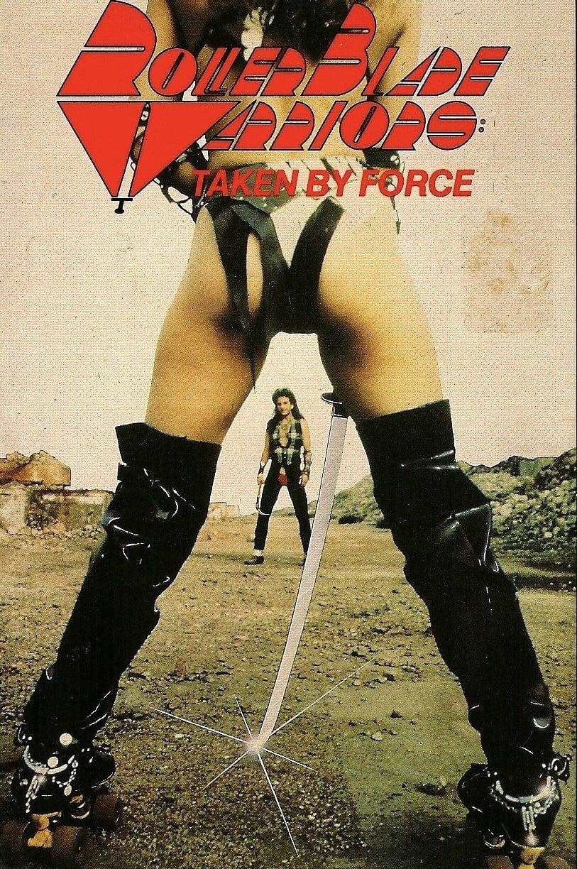 Roller Blade Warriors: Taken by Force poster