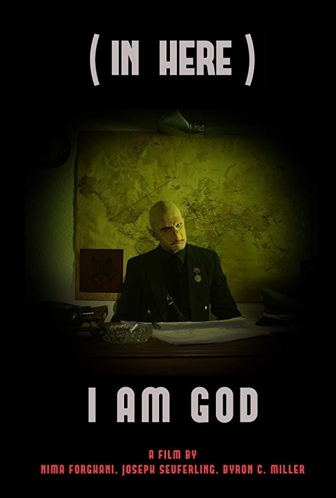 (In Here) I Am a God poster