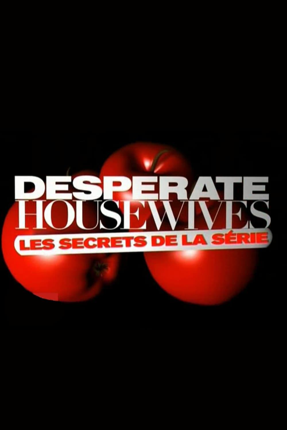 Desperate Housewives, les secrets de la série poster