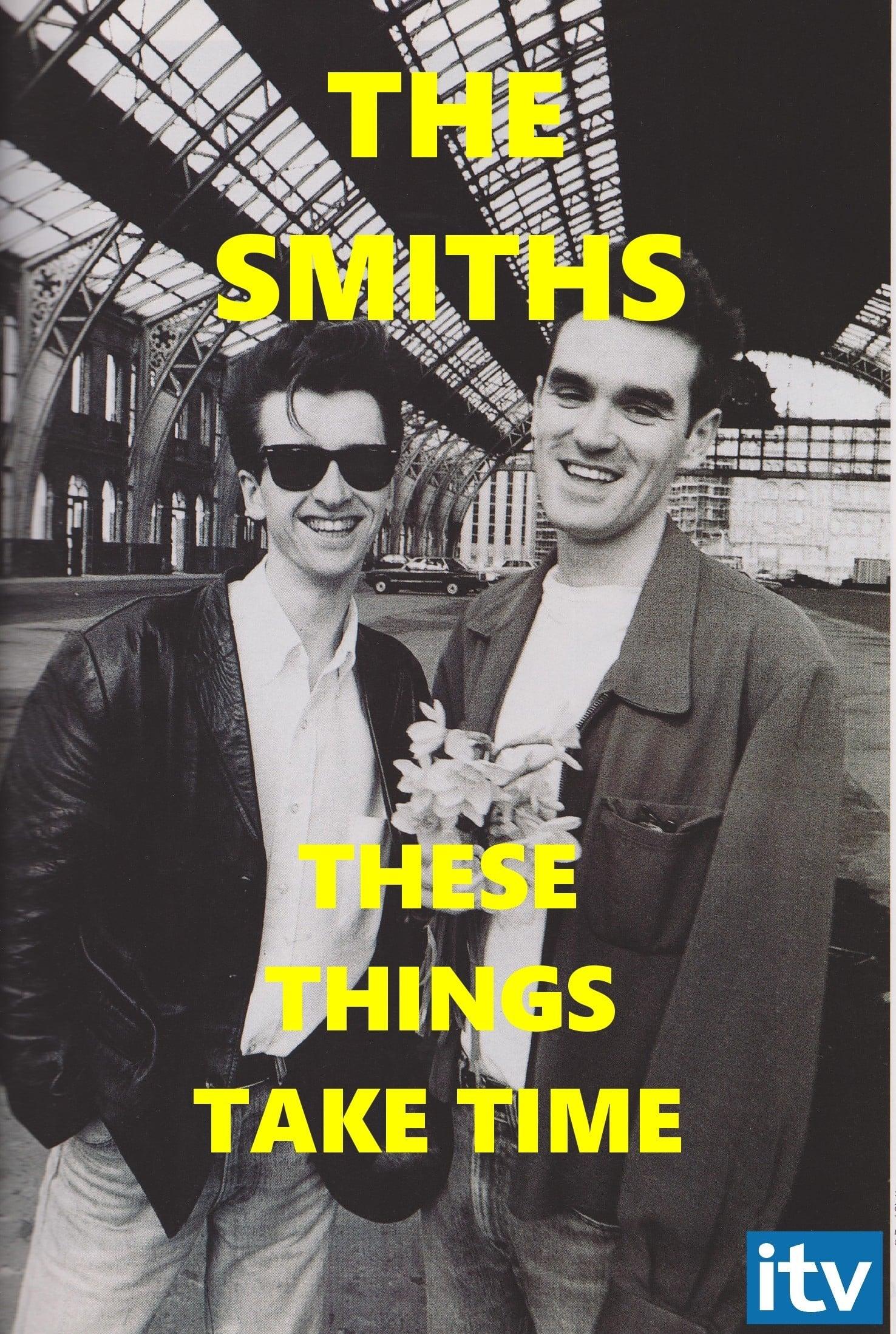 The Smiths: These Things Take Time poster