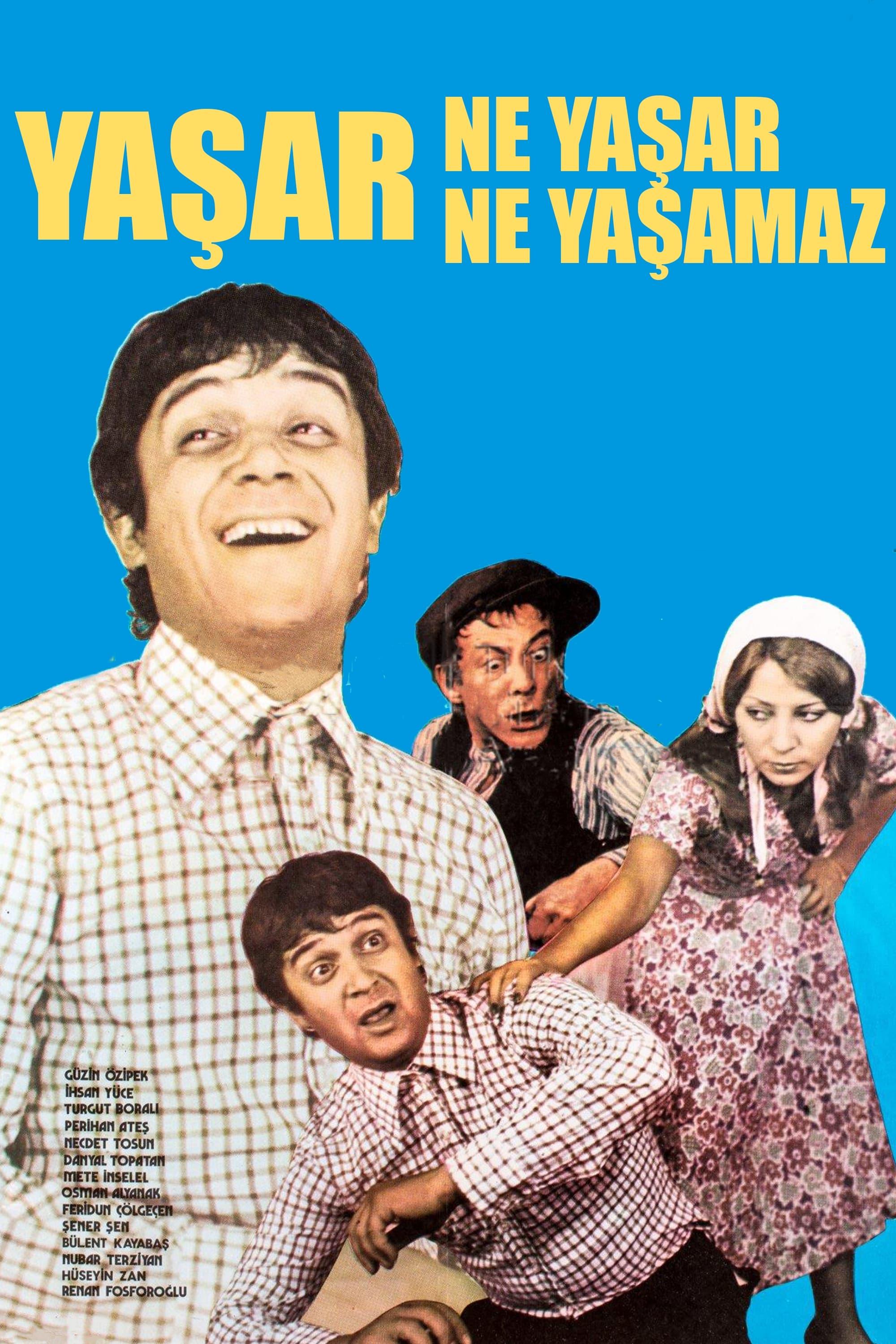 Yaşar Ne Yaşar Ne Yaşamaz poster