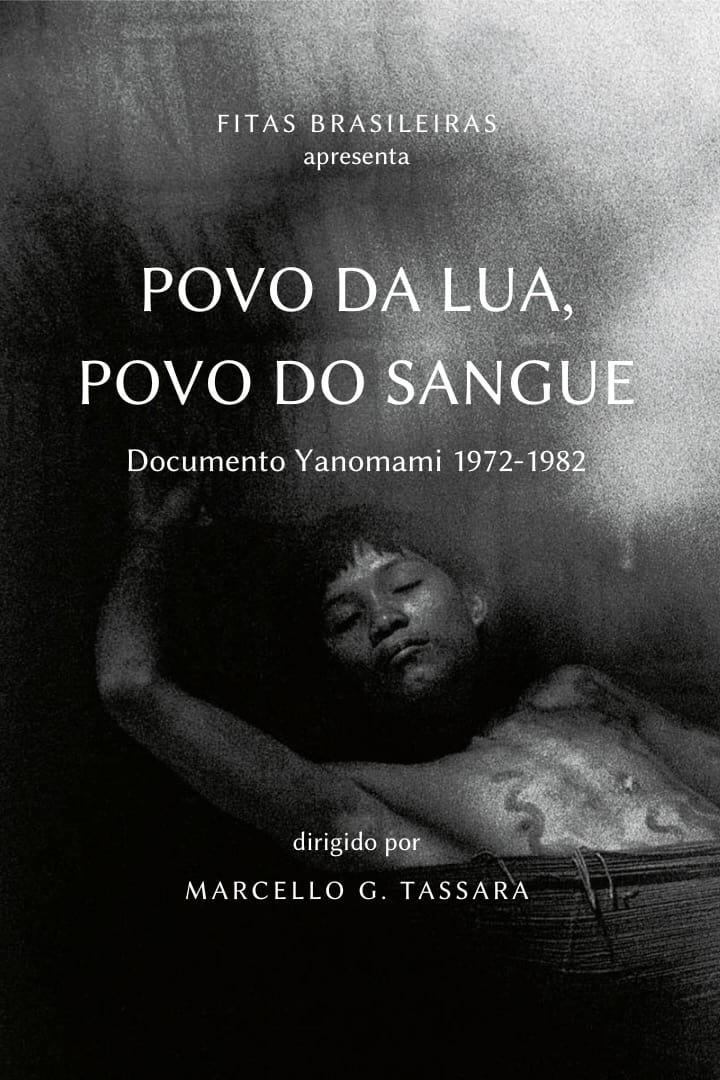 People of Moon, People of Blood: Yanomami document 1972-1982 poster