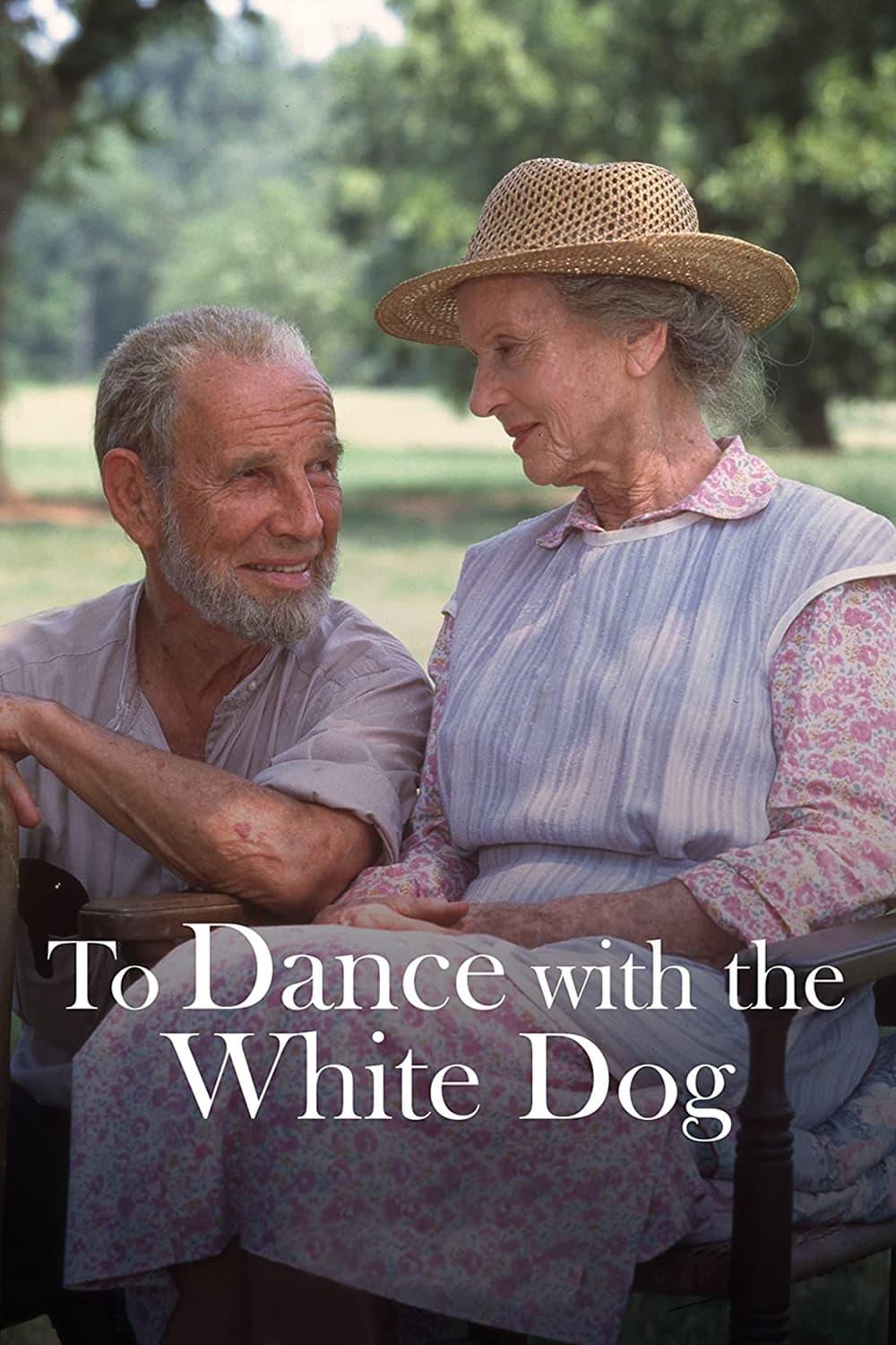 To Dance with the White Dog poster