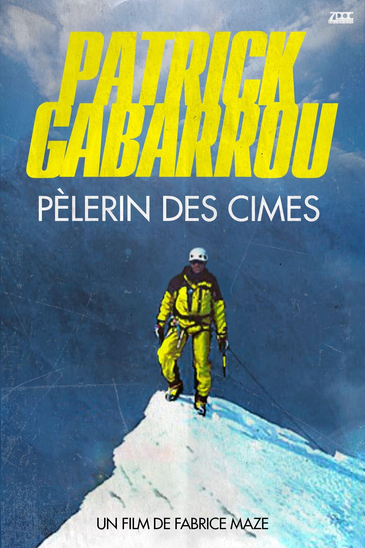 Patrick Gabarrou, Pèlerin des cimes poster