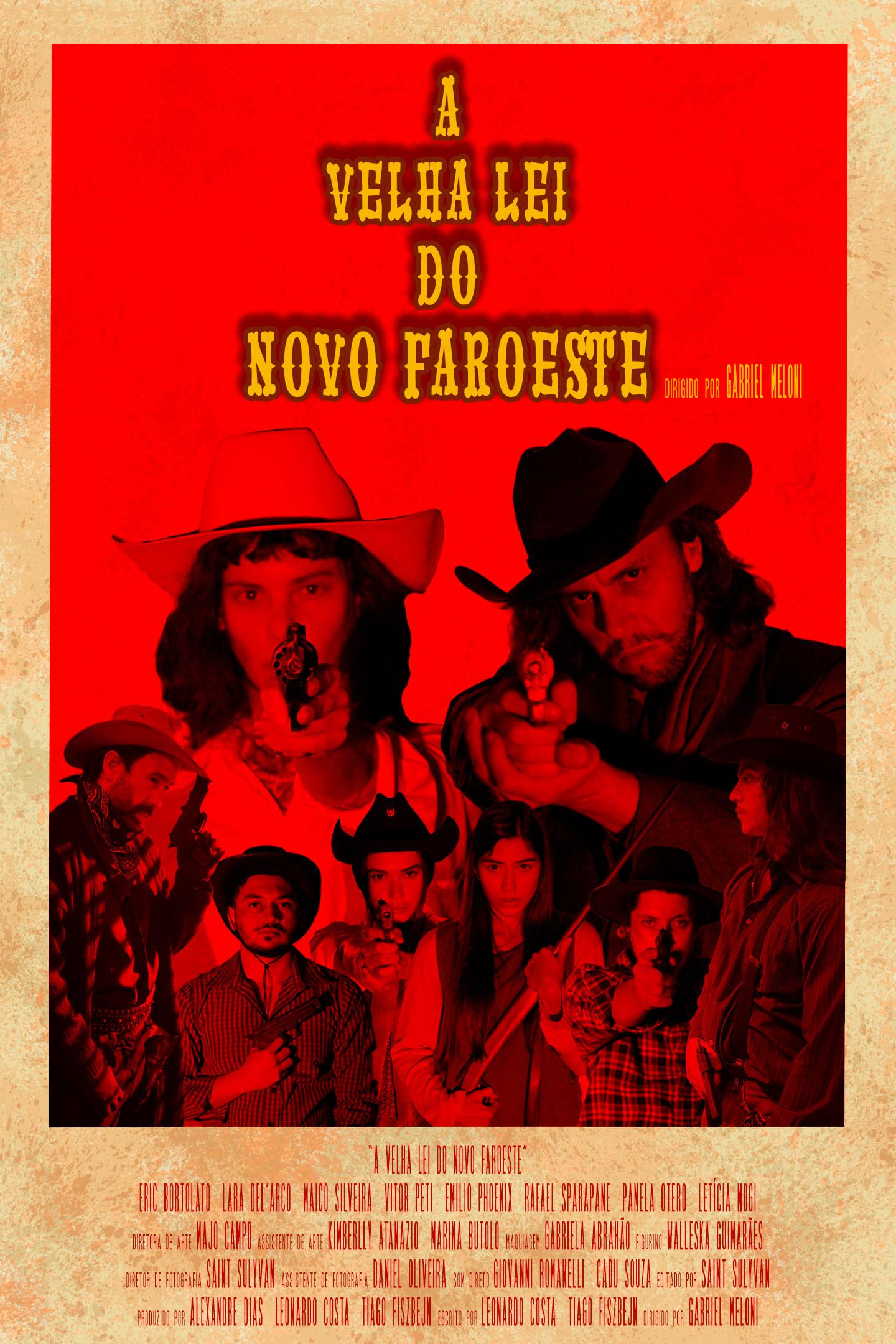 A Velha Lei do Novo Faroeste poster