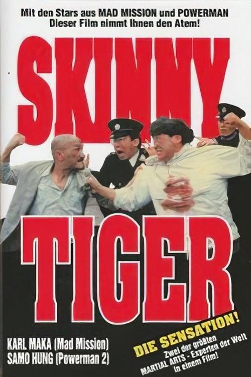 Skinny Tiger poster