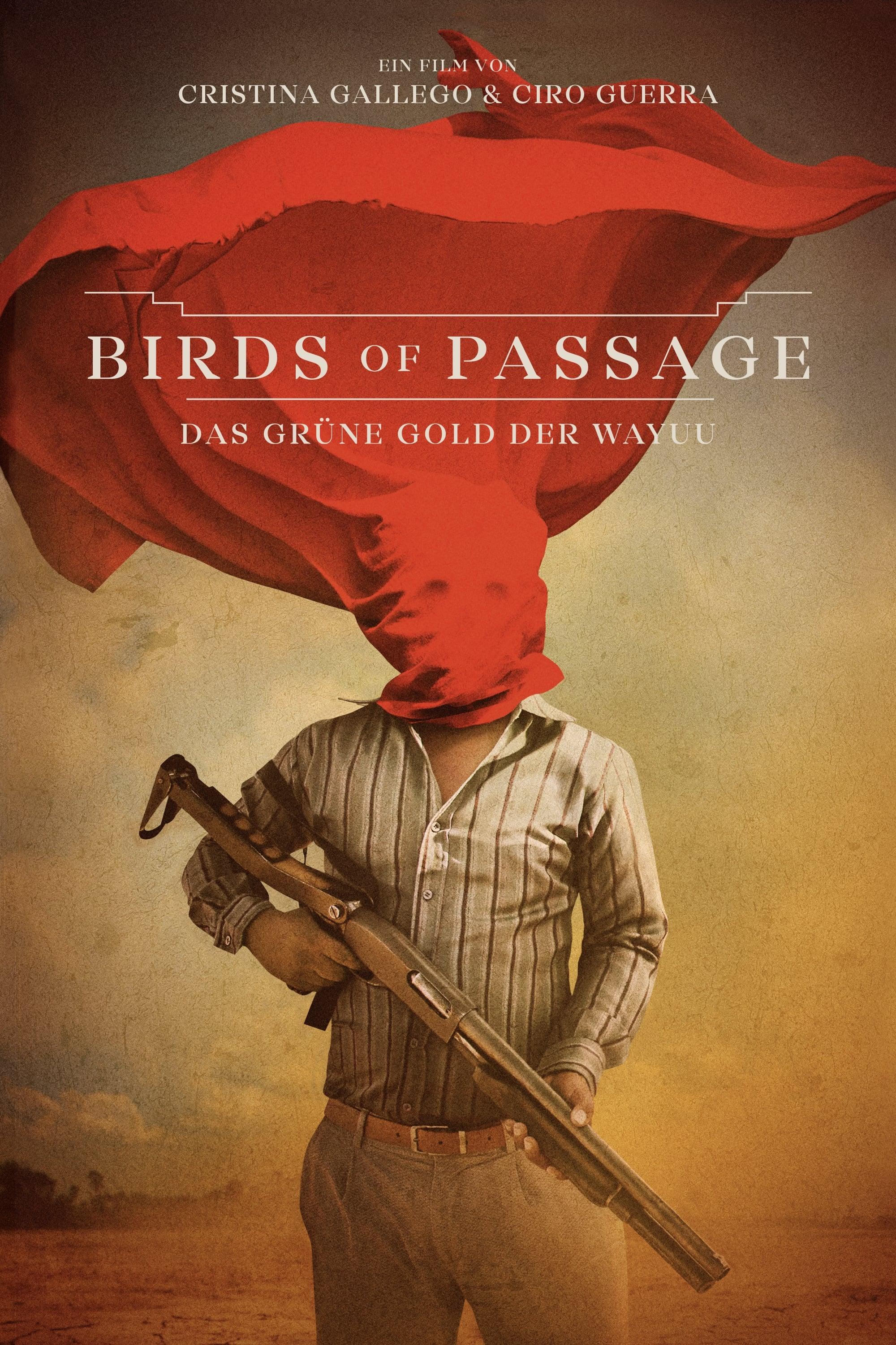 Birds of Passage - Das grüne Gold der Wayuu poster