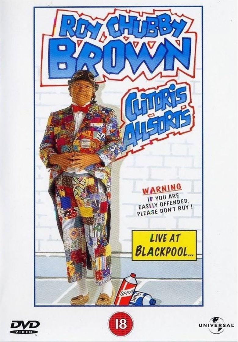 Roy Chubby Brown: Clitoris Allsorts - Live at Blackpool poster