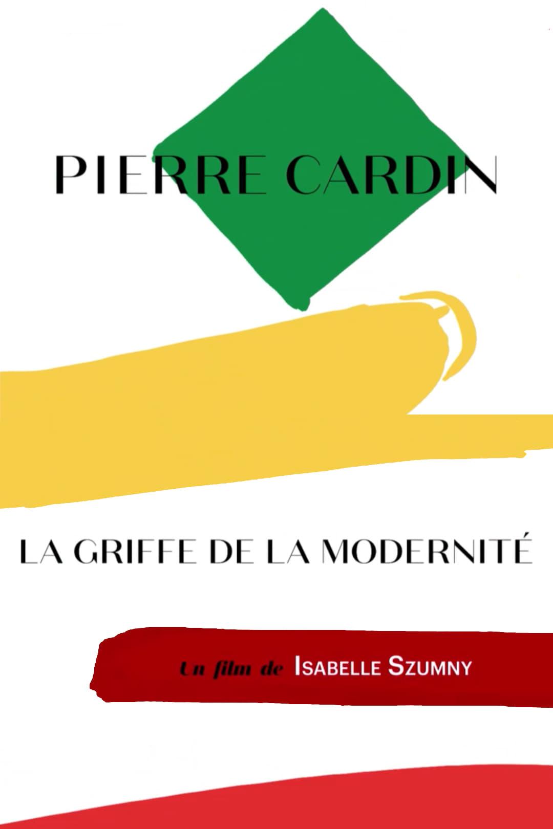 Pierre Cardin - La griffe de la modernité poster