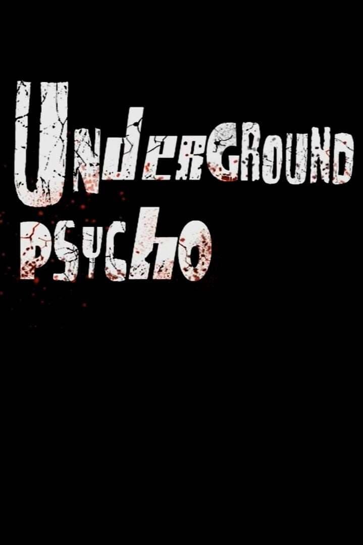 Underground Psycho poster