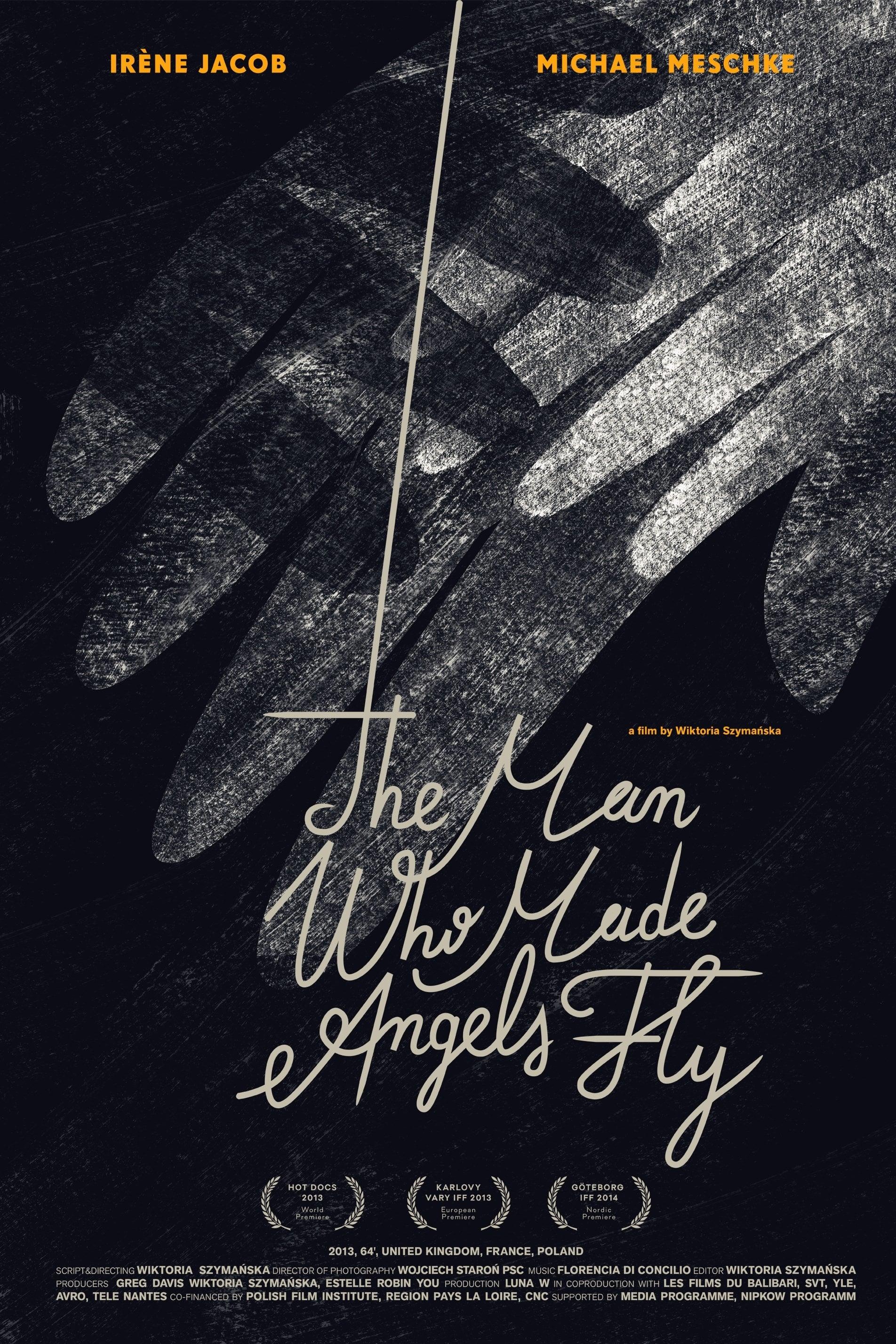 The Man Who Made Angels Fly poster