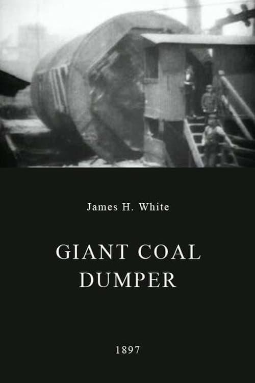 Giant Coal Dumper poster