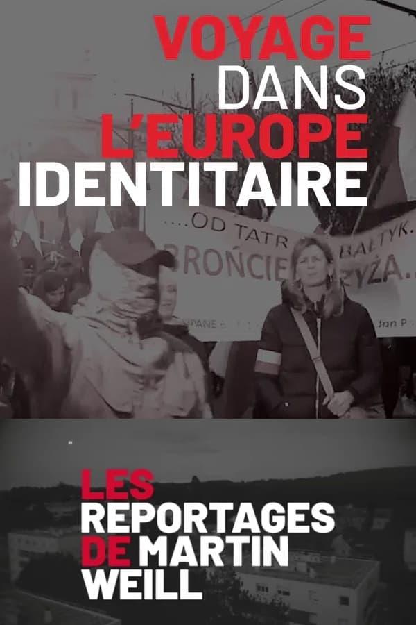 Martin Weill - Voyages dans l'Europe Identitaire poster