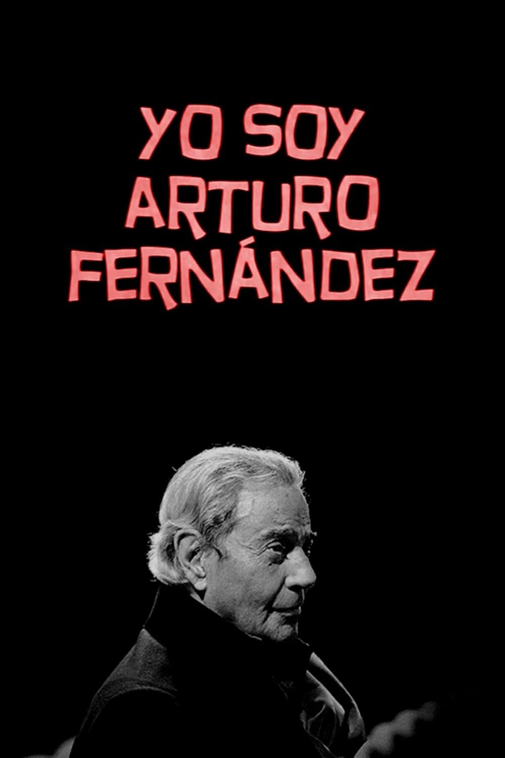 Yo soy Arturo Fernández poster