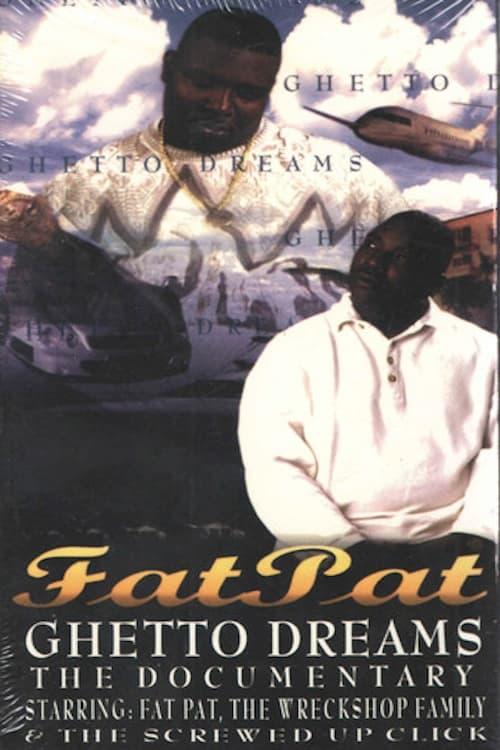 Fat Pat: Ghetto Dreams poster
