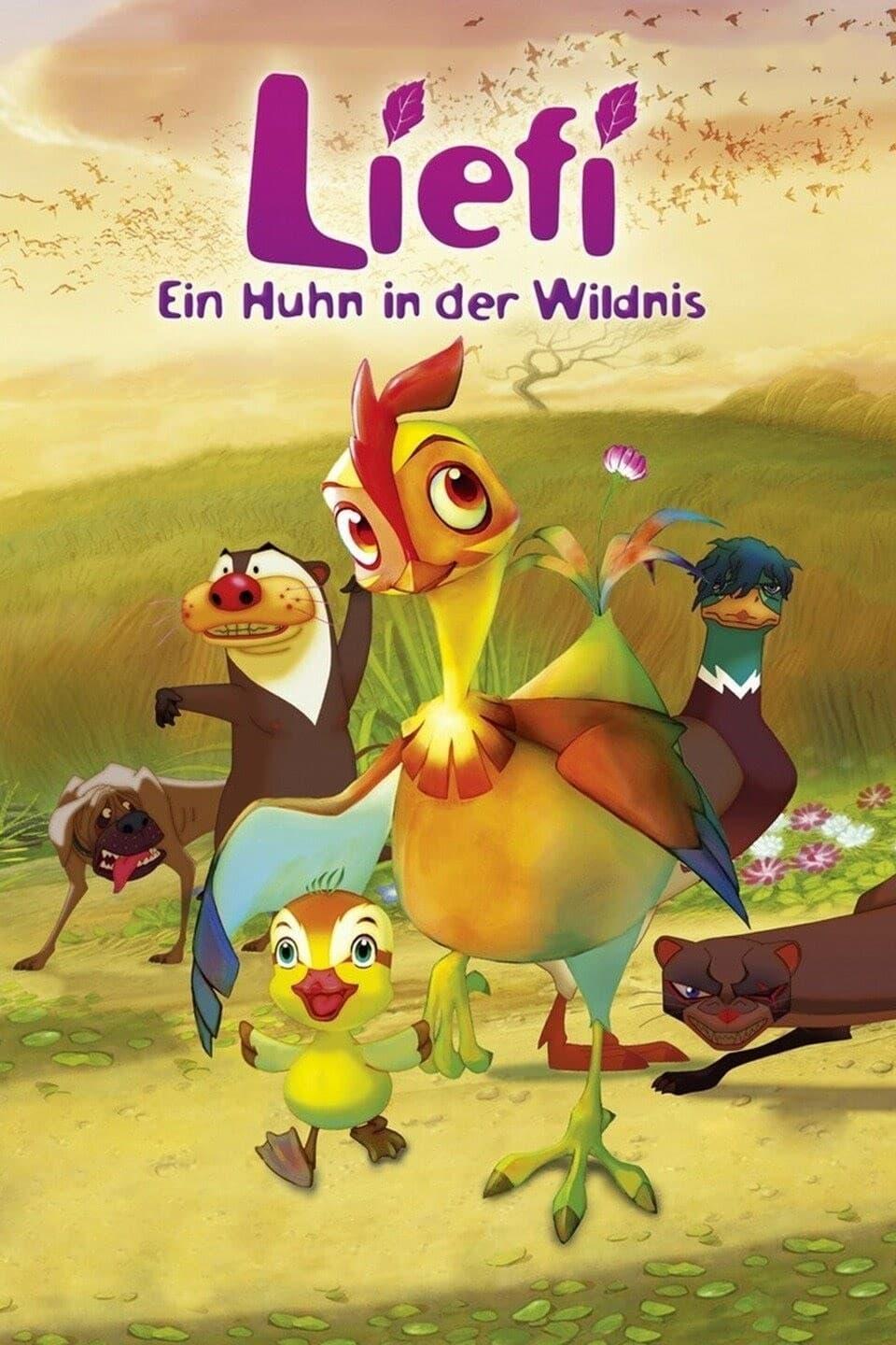 Liefi - Ein Huhn in der Wildnis poster
